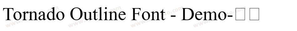 Tornado Outline Font - Demo字体转换